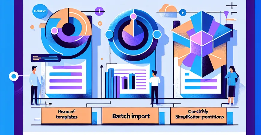 快速搭建 ERP 的 3 个效率技巧：复用模板、批量导入、权限简化